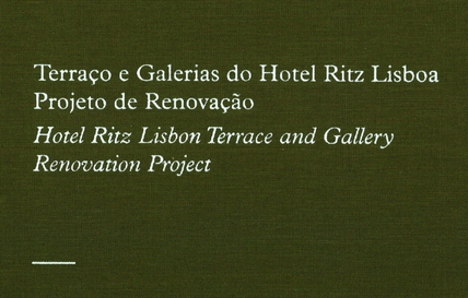 Renovation of the Hotel Ritz Lisbon terrace and galleries published in book form